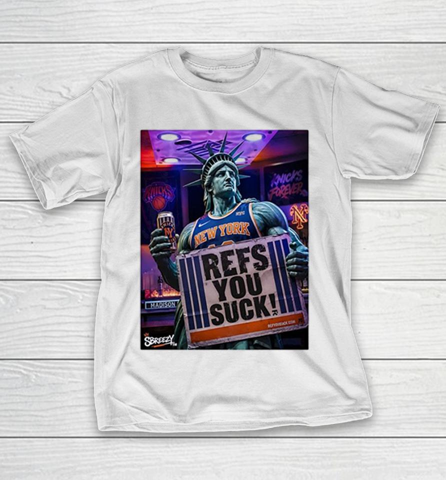 New York Knicks Forever Refs You Suck Madison Square Garden Sbreezy Statue Liberty Shirts 1 New York Knicks Forever Refs You Suck Madison Square Garden Sbreezy Statue Liberty Shirts