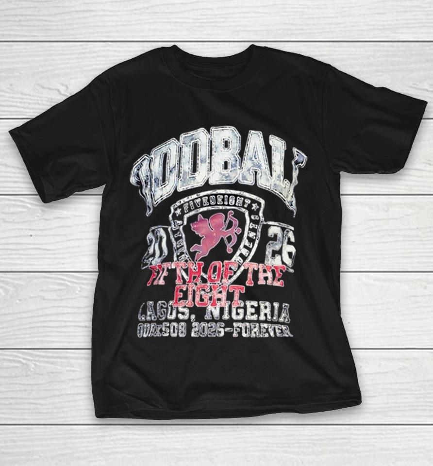 Oddball Fiveeight 2026 Fifth Of The Eight Lagos Nigeria Shirts 1 Oddball Fiveeight 2026 Fifth Of The Eight Lagos Nigeria Shirts