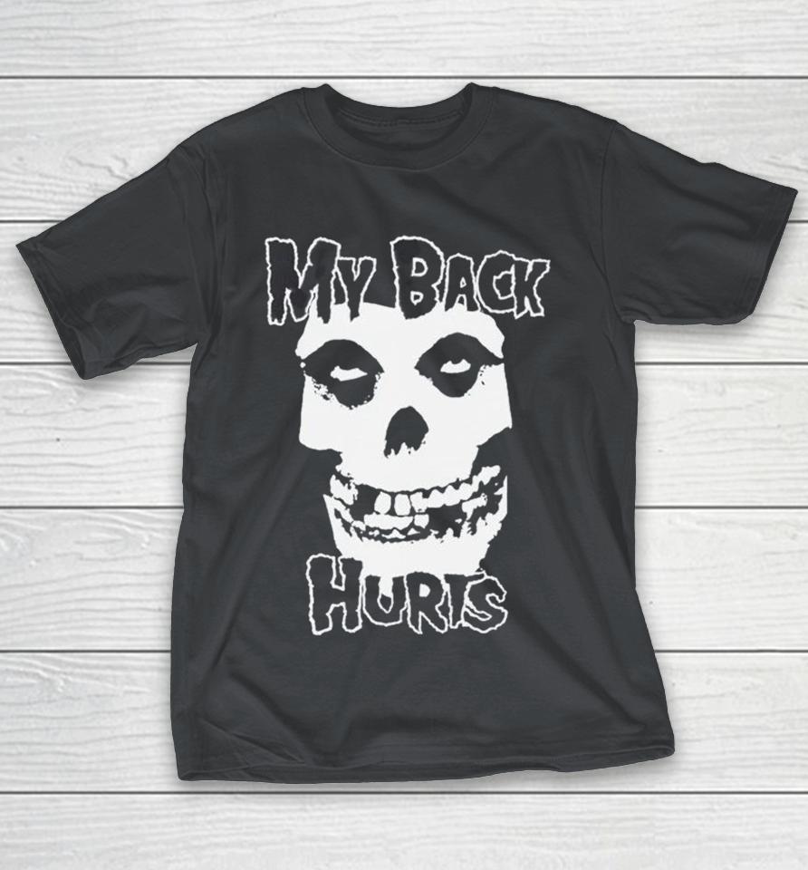 Official Misfits My Back Hurts Shirts 1 Official Misfits My Back Hurts Shirts