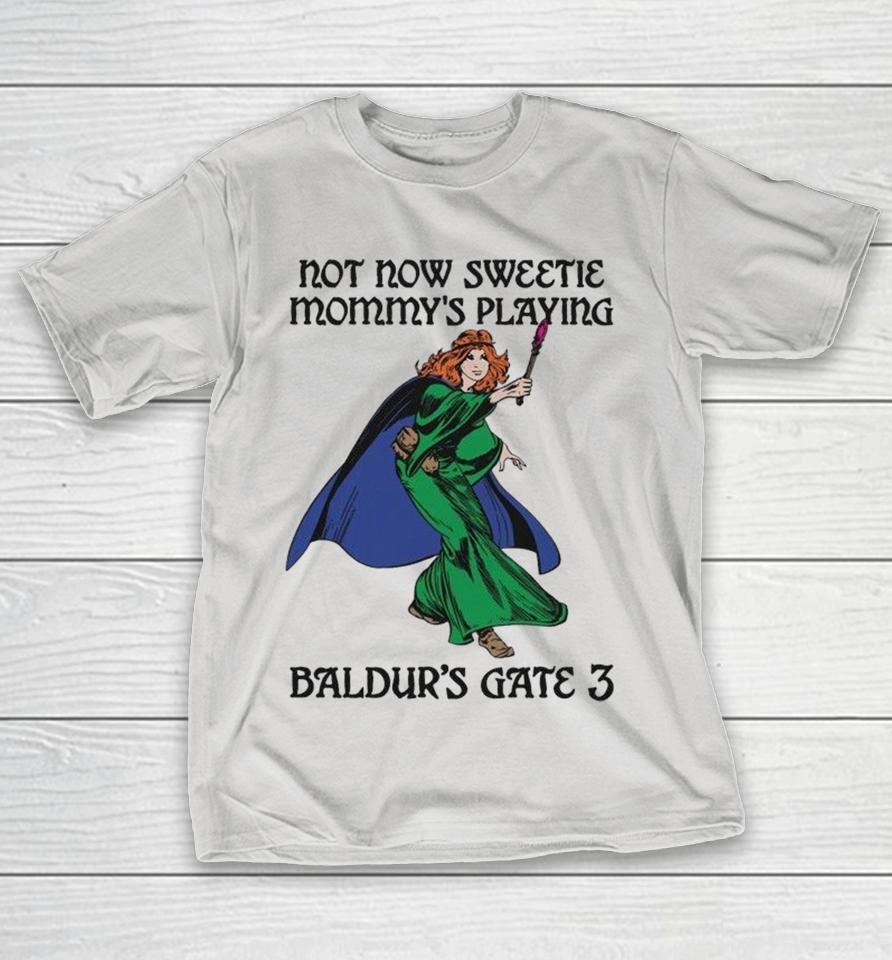 Official Not Now Sweetie Mommy’s Playing Game 3 Shirts 1 Official Not Now Sweetie Mommy’s Playing Game 3 Shirts