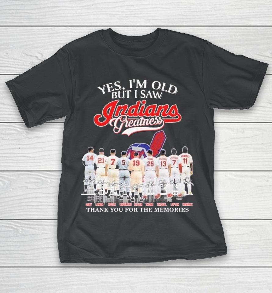 Official Yes, I’m Old But I Saw Cleveland Guardians Indians Greatness Thank You For The Memories Legend Players Shirts 1 Official Yes, I’m Old But I Saw Cleveland Guardians Indians Greatness Thank You For The Memories Legend Players Shirts