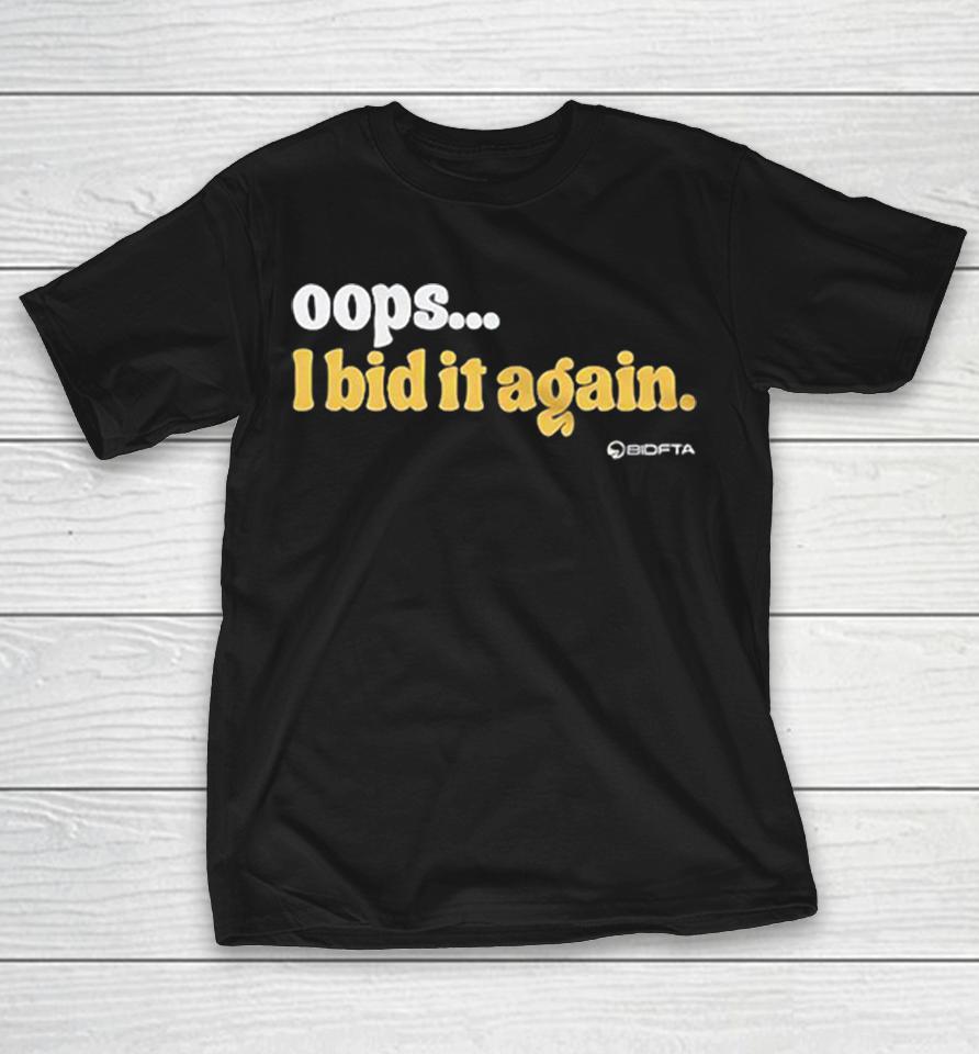 Oops I Bid It Again Internet Auction Parody Funny Vintage Shirts 1 Oops I Bid It Again Internet Auction Parody Funny Vintage Shirts