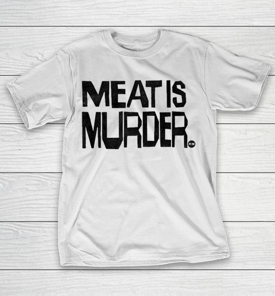 Peta Meat Is Murder Shirts 1 Peta Meat Is Murder Shirts