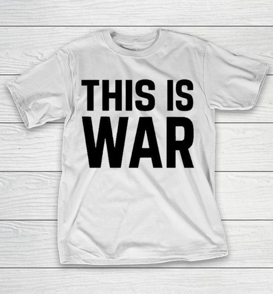 Pete Hegseth This Is War 2026 Shirts 1 Pete Hegseth This Is War 2026 Shirts