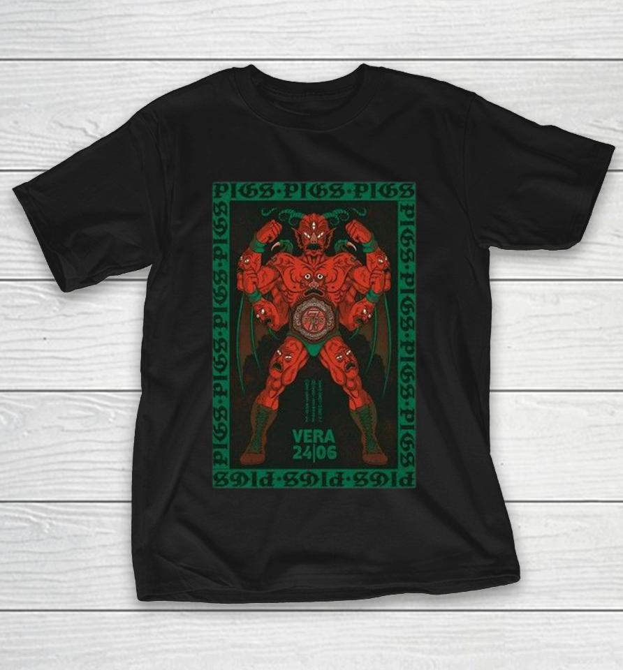 Pigs X7 Jun 24 2026 Vera Groningen, Netherlands Shirts 1 Pigs X7 Jun 24 2026 Vera Groningen, Netherlands Shirts