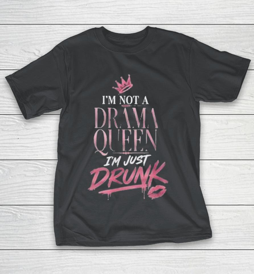 Pretty Little Problem I’m Not A Drama Queen I’m Just Drunk Shirts 1 Pretty Little Problem I’m Not A Drama Queen I’m Just Drunk Shirts