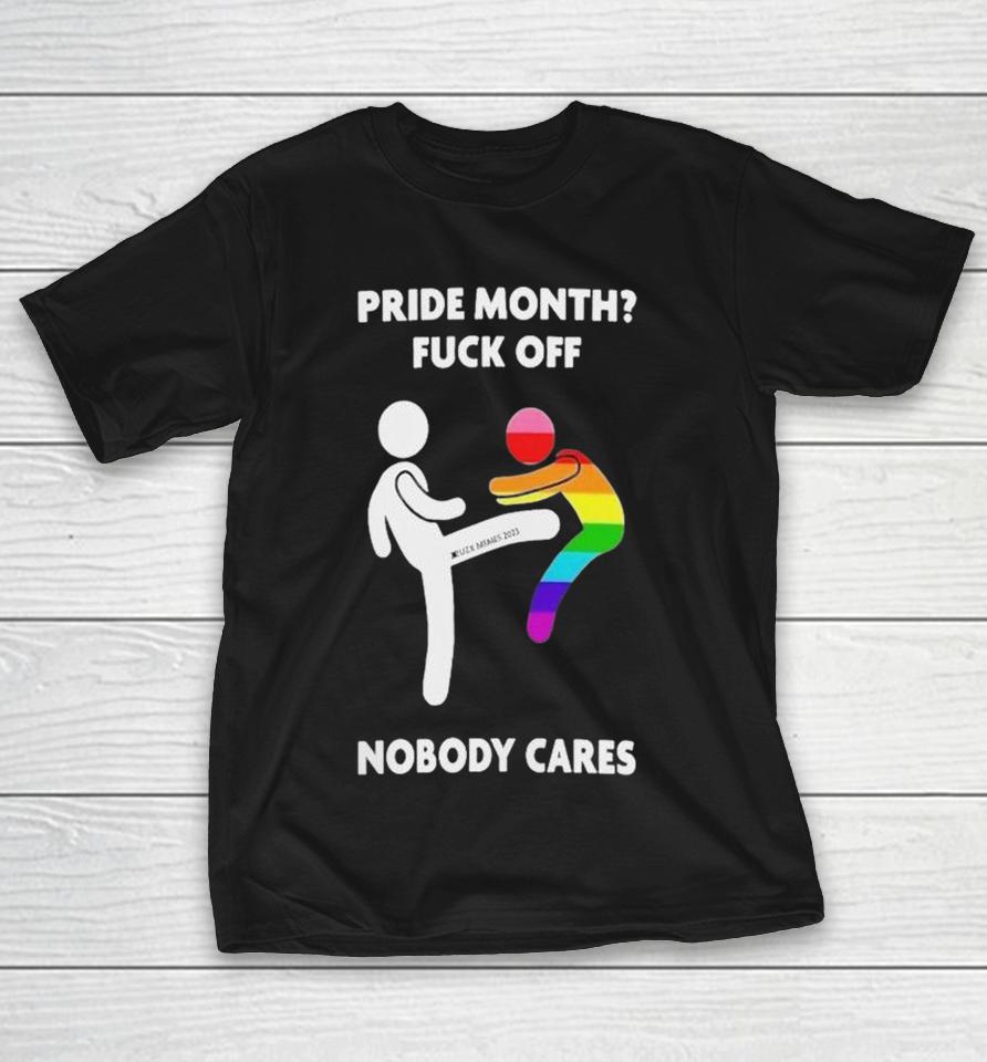 Pride Month Fuck Off Nobody Cares Kicking Pride Shirts 1 Pride Month Fuck Off Nobody Cares Kicking Pride Shirts