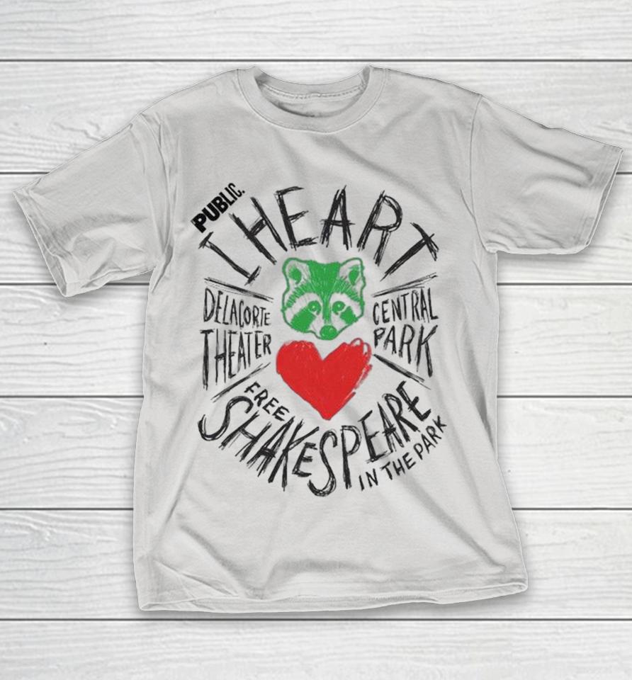 Public I Heart Free Shakespeare In The Park 2026 Raccoon Shirts 1 Public I Heart Free Shakespeare In The Park 2026 Raccoon Shirts