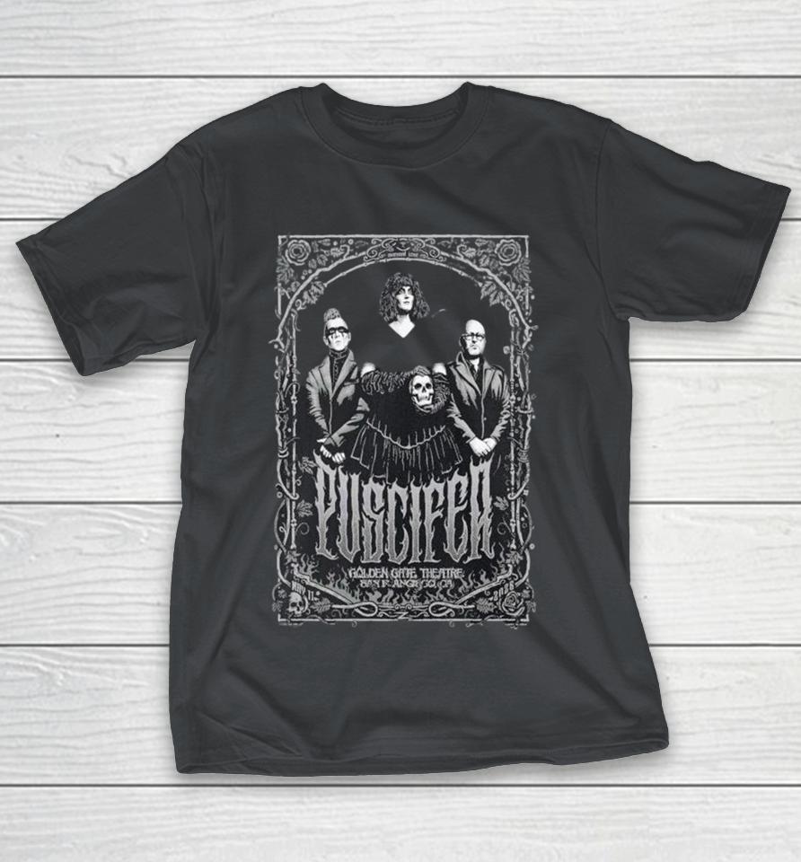 Puscifer May 11 2026 Golden Gate Theatre In San Francisco Ca Shirts 1 Puscifer May 11 2026 Golden Gate Theatre In San Francisco Ca Shirts
