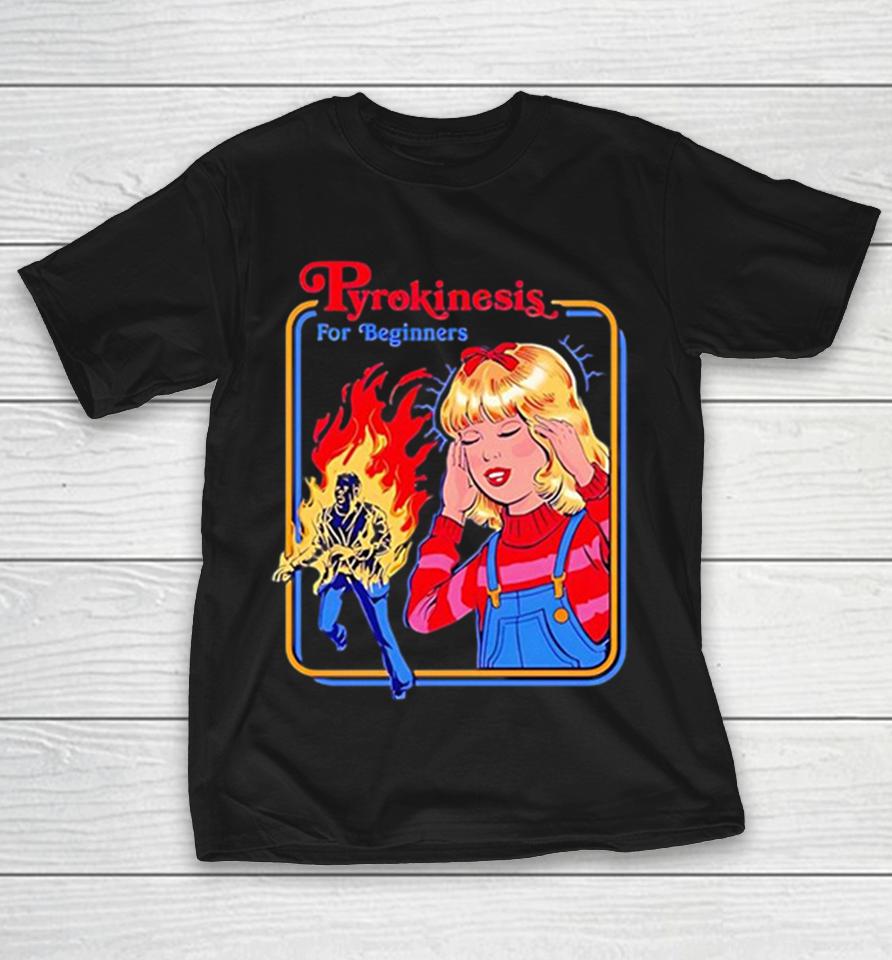 Pyrokinesis For Geginners Fire Girl Vintage Shirts 1 Pyrokinesis For Geginners Fire Girl Vintage Shirts