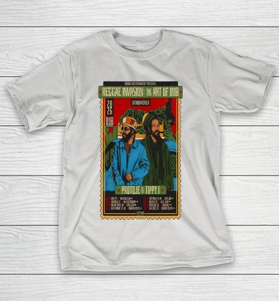Reggae Invasion The Art Of Dub Protoje And Tippy I Latam Tour 2026 Shirts 1 Reggae Invasion The Art Of Dub Protoje And Tippy I Latam Tour 2026 Shirts