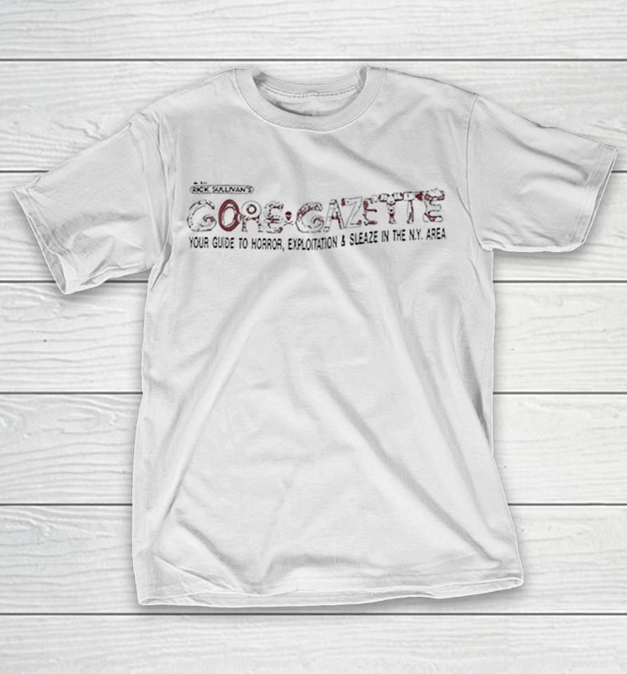 Rick Sullivans Gore Gazette Your Guide To Horror Exploitation And Sleaze In The Ny Area Shirts 1 Rick Sullivans Gore Gazette Your Guide To Horror Exploitation And Sleaze In The Ny Area Shirts