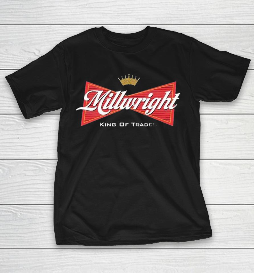 Ricky And The Bossman Millwright King Of Trades Shirts 1 Ricky And The Bossman Millwright King Of Trades Shirts