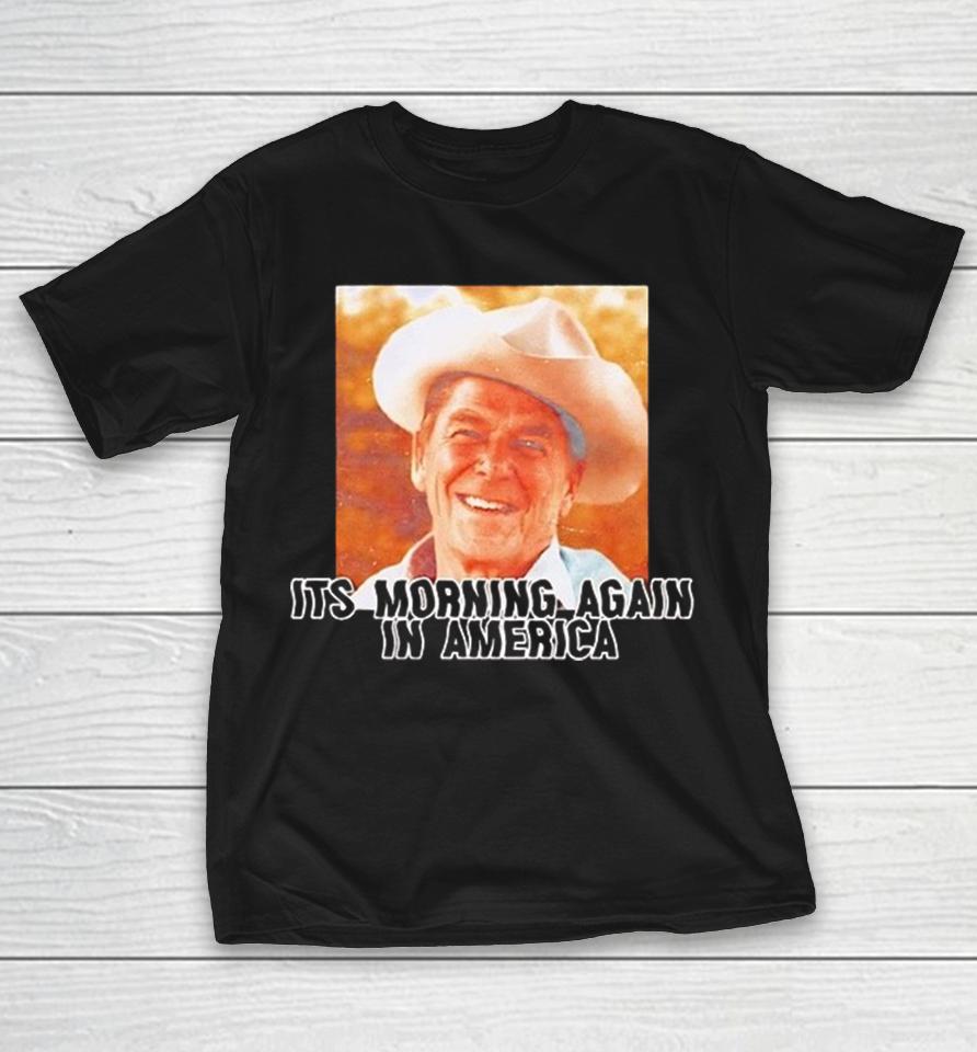 Ronald Reagan Its Morning Again In America Shirts 1 Ronald Reagan Its Morning Again In America Shirts