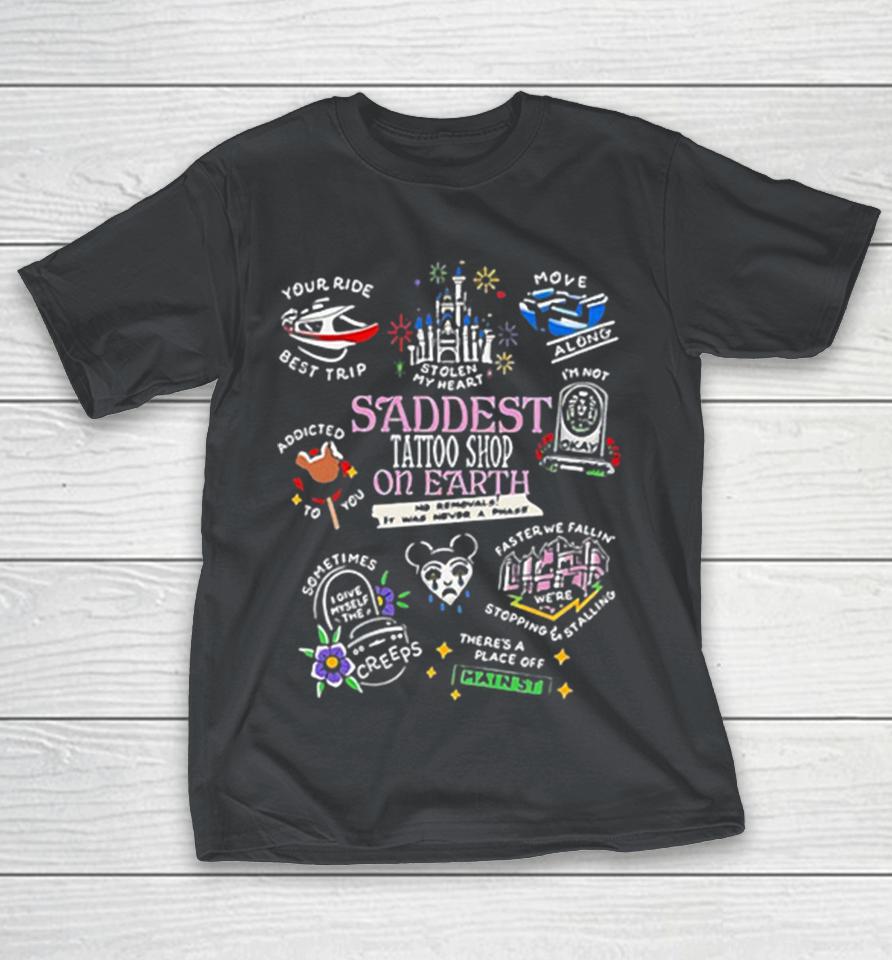 Saddest Place Tattoo On Earth No Removals It Was Never A Phase Shirts 1 Saddest Place Tattoo On Earth No Removals It Was Never A Phase Shirts