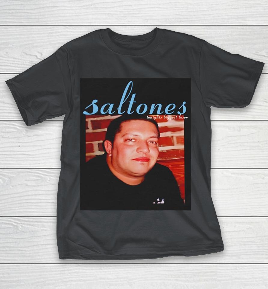 Saltones Tonight Biggest Loser Shirts 1 Saltones Tonight Biggest Loser Shirts