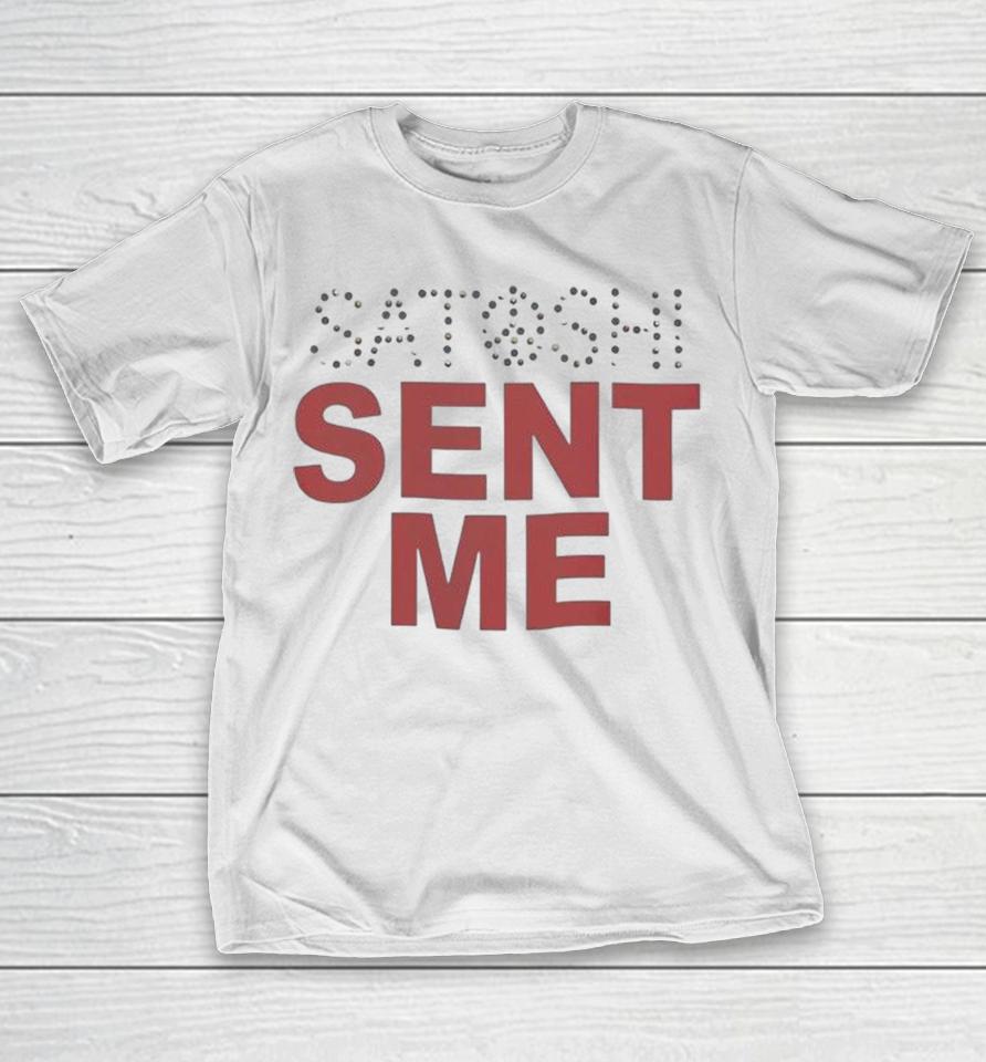 Satoshi Sent Me Shirts 1 Satoshi Sent Me Shirts