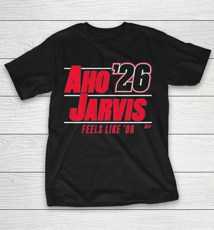Sebastian Antero Aho And Seth Jarvis ’26 Feels Like ’06 Shirts 1 Sebastian Antero Aho And Seth Jarvis ’26 Feels Like ’06 Shirts