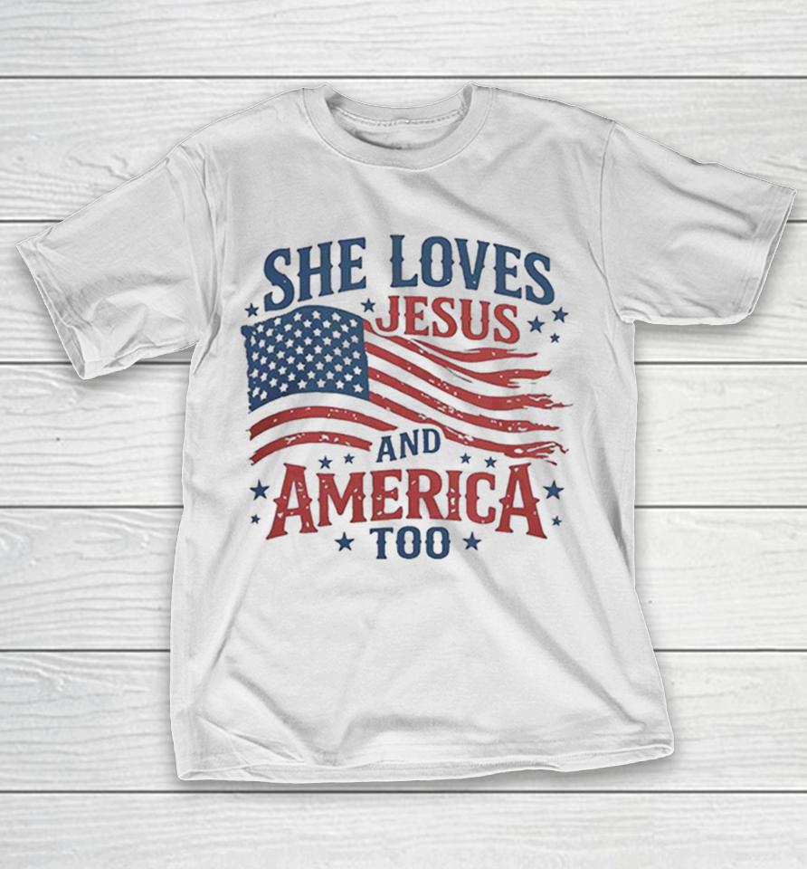 She Loves Jesus And America Too Shirts 1 She Loves Jesus And America Too Shirts