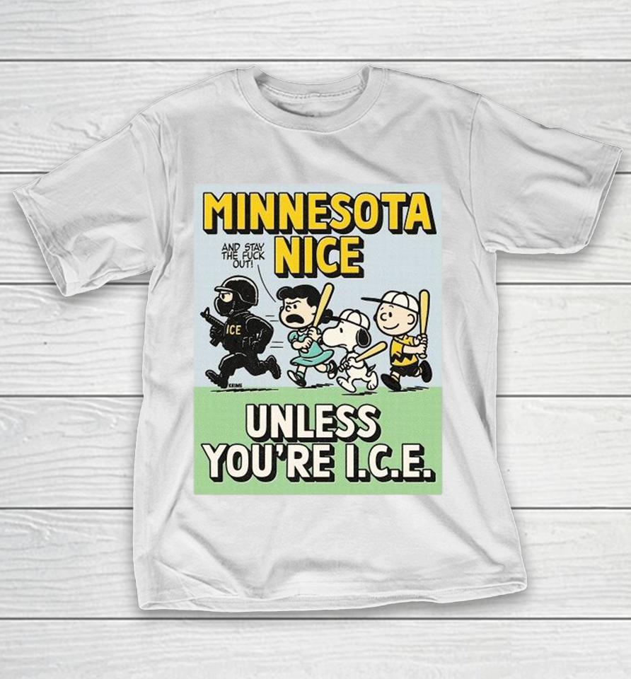 Snoopy Charlie Brown And Lucy Minnesota Nice Unless You’re Ice And Stay The Fuck Out Krime Shirts 1 Snoopy Charlie Brown And Lucy Minnesota Nice Unless You’re Ice And Stay The Fuck Out Krime Shirts
