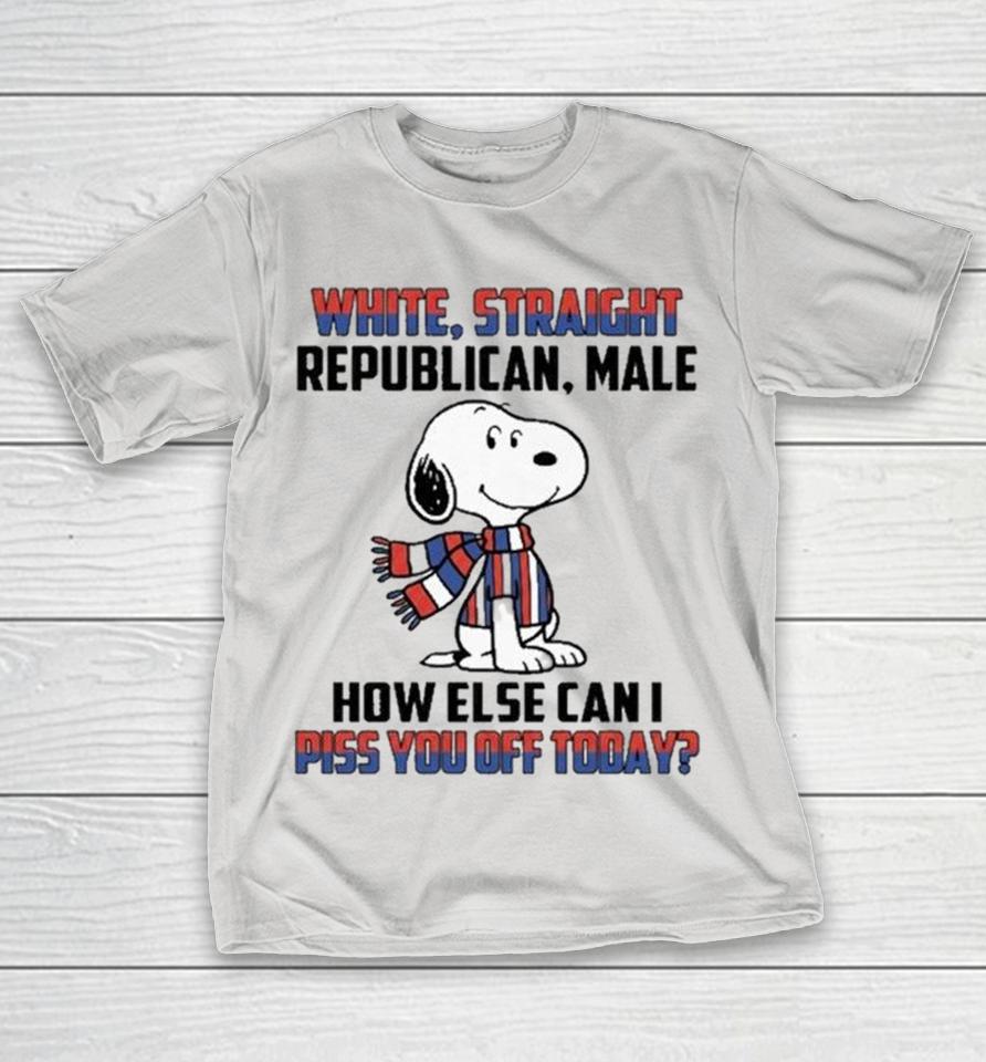 Snoopy White Straight Republican Male How Else Can I Piss You Off Today Shirts 1 Snoopy White Straight Republican Male How Else Can I Piss You Off Today Shirts