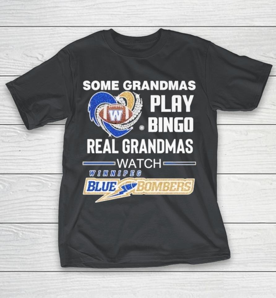 Some Grandmas Play Bingo Real Grandmas Watch Winnipeg Blue Bombers Heart Diamond Shirts 1 Some Grandmas Play Bingo Real Grandmas Watch Winnipeg Blue Bombers Heart Diamond Shirts
