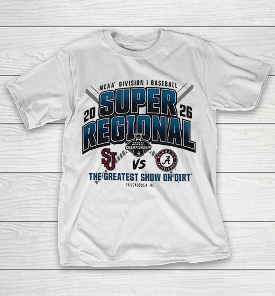 St Johns Red Storm Vs Alabama Crimson Tide 2026 Ncaa Di I Baseball Super Regional The Greatest Shirts 1 St Johns Red Storm Vs Alabama Crimson Tide 2026 Ncaa Di I Baseball Super Regional The Greatest Shirts