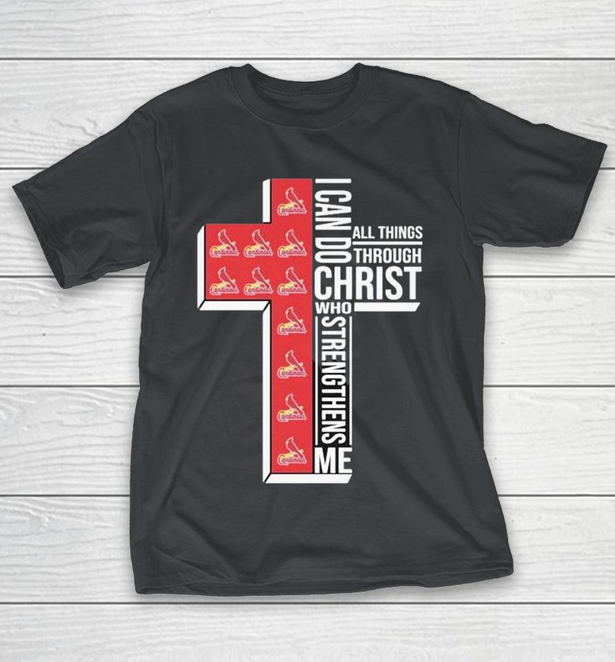 St Louis Cardinals I Can Do All Things Through Christ Who Strengthen Me Shirts 1 St Louis Cardinals I Can Do All Things Through Christ Who Strengthen Me Shirts