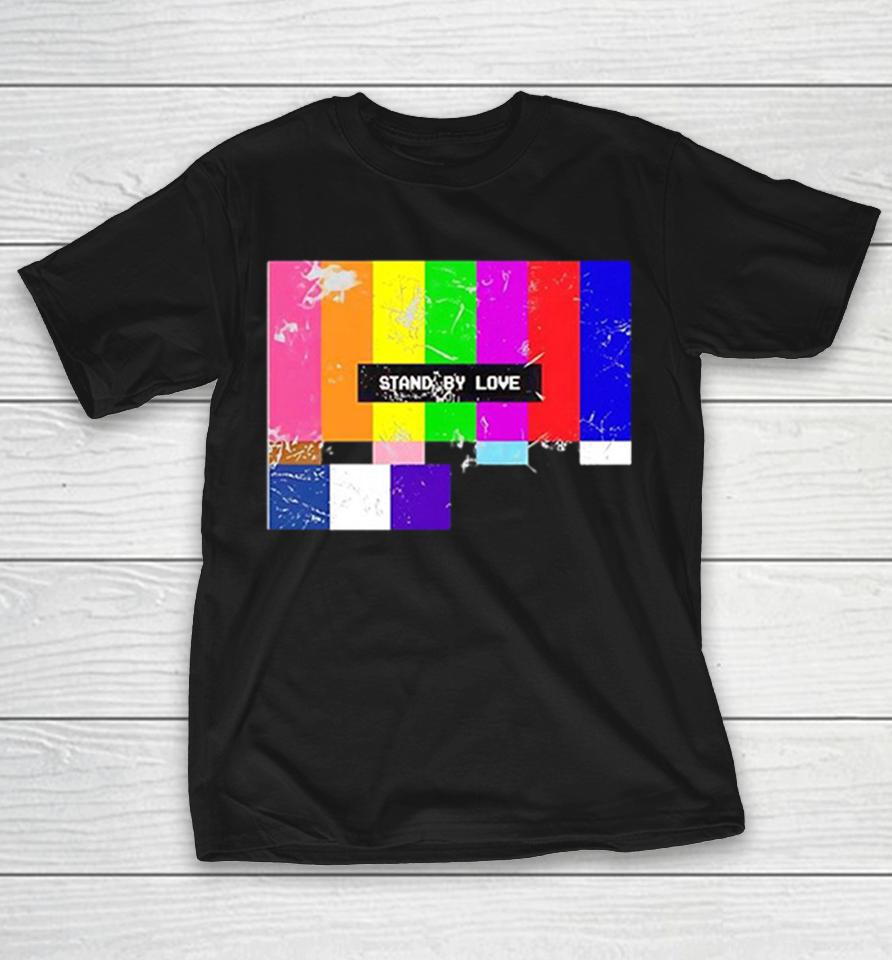 Stand By Love Television Color Bars Retro Media Broadcast Aesthetics Print Shirts 1 Stand By Love Television Color Bars Retro Media Broadcast Aesthetics Print Shirts