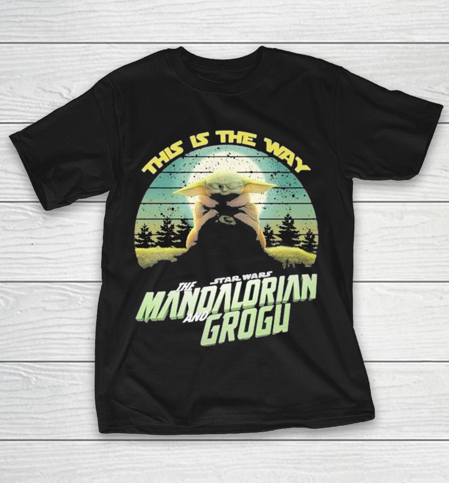 Star Wars The Mandalorian And Grogu Baby Yoda This Is My Way Vintage Shirts 1 Star Wars The Mandalorian And Grogu Baby Yoda This Is My Way Vintage Shirts