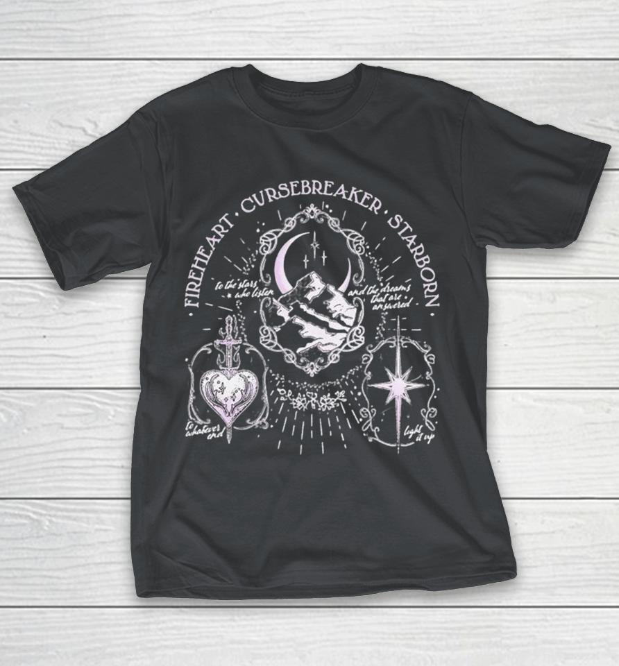 Starborn, Fireheart, Cursebreaker To The Stars Who Listen And The Dreams That Are Answered To Whatever And Light It Up Shirts 1 Starborn, Fireheart, Cursebreaker To The Stars Who Listen And The Dreams That Are Answered To Whatever And Light It Up Shirts