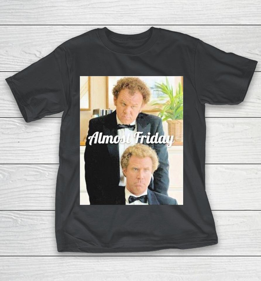 Step Brothers Almost Friday Interview Shirts 1 Step Brothers Almost Friday Interview Shirts