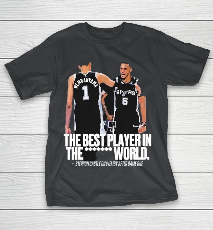Stephon Castle And Victor Wembanyama The Best Player In The Fucking World After Win Game 1 Western Conference Final Nba Season 2025-26 Shirts 1 Stephon Castle And Victor Wembanyama The Best Player In The Fucking World After Win Game 1 Western Conference Final Nba Season 2025-26 Shirts