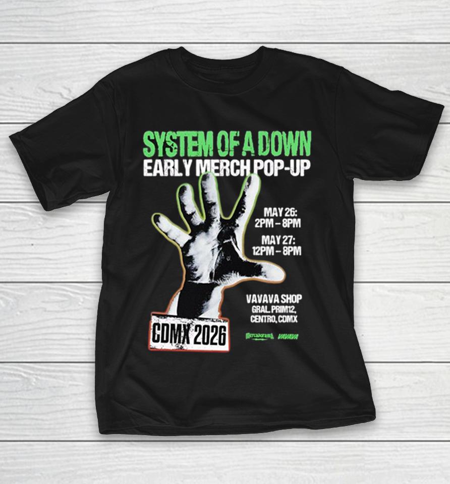 System Of A Down Early Pop- Up Cdmx 2026 Mercadorama Shirts 1 System Of A Down Early Pop- Up Cdmx 2026 Mercadorama Shirts