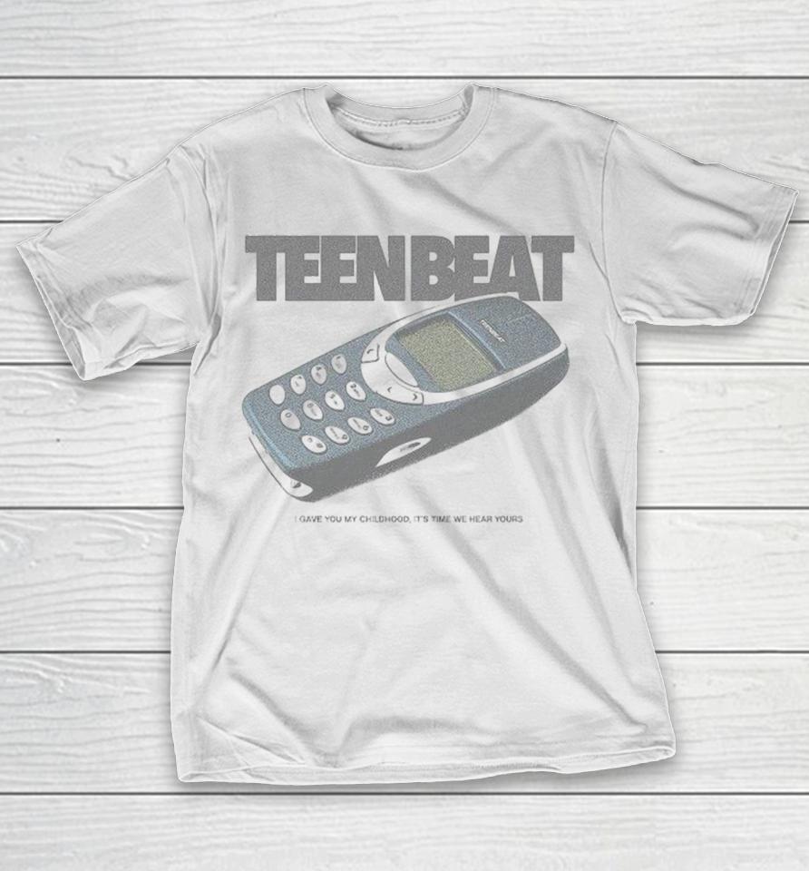 Teen Beat I Gave You My Childhood It’s Time We Hear Yours The Brick Shirts 1 Teen Beat I Gave You My Childhood It’s Time We Hear Yours The Brick Shirts