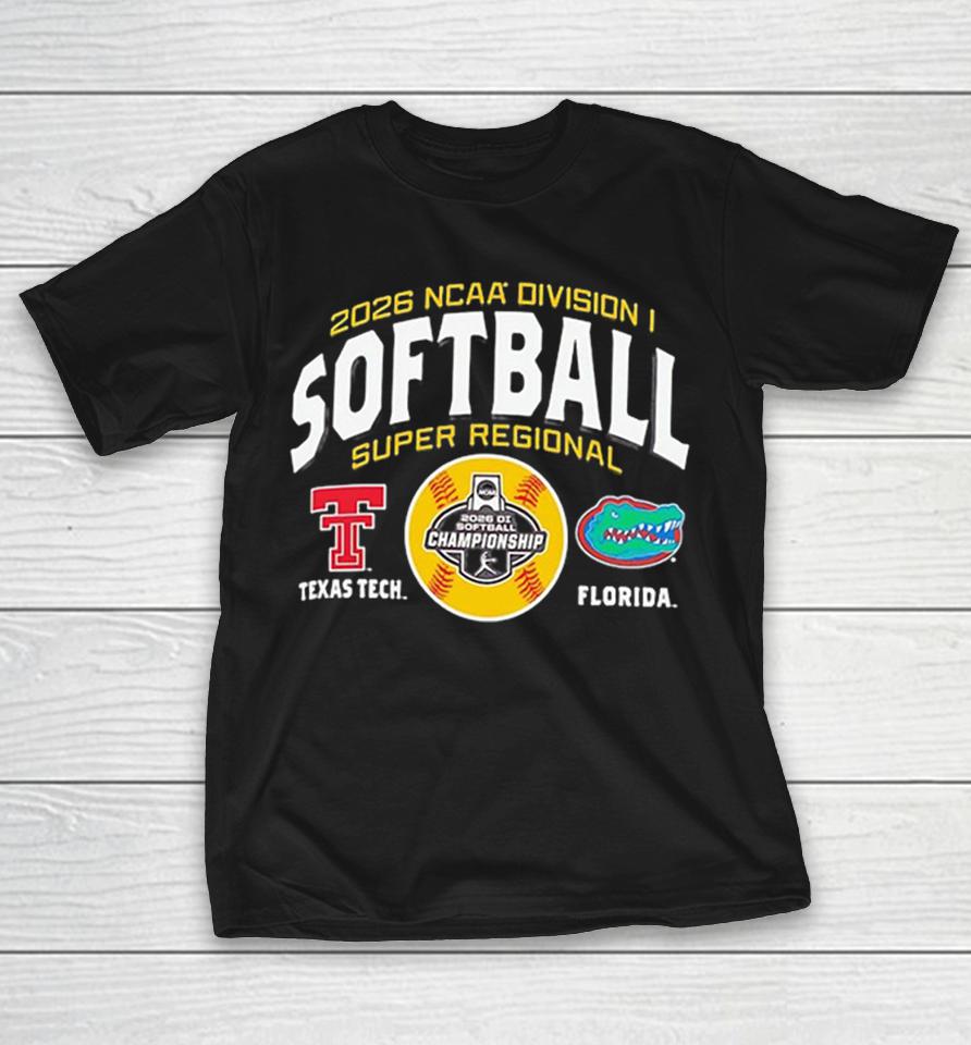 Texas Tech Florida 2026 Ncaa Division I Softball Super Regional Softball Di Championship Shirts 1 Texas Tech Florida 2026 Ncaa Division I Softball Super Regional Softball Di Championship Shirts