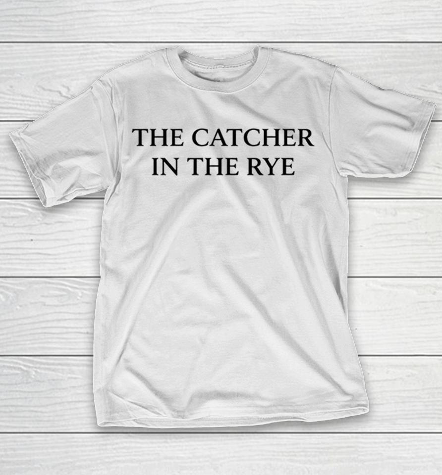 The Catcher In The Rye Shirts 1 The Catcher In The Rye Shirts