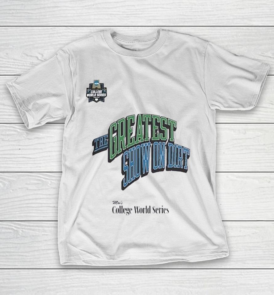 The Greatest Show On Dirt 2026 Ncaa Division I Baseball Championship College World Series Shirts 1 The Greatest Show On Dirt 2026 Ncaa Division I Baseball Championship College World Series Shirts
