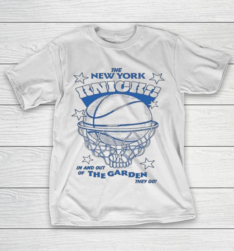 The New York Knicks In And Out Of The Garden They Go Shirts 1 The New York Knicks In And Out Of The Garden They Go Shirts