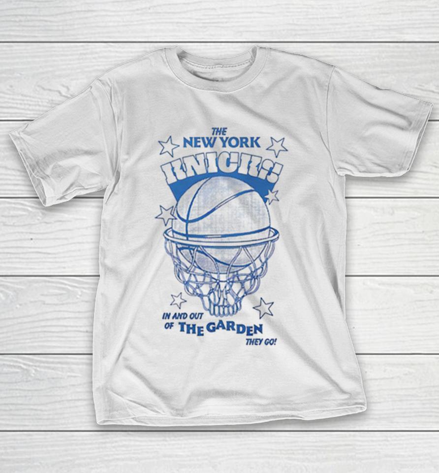 The New York Knicks In And Out Of The Garden They Go Shirts 1 The New York Knicks In And Out Of The Garden They Go Shirts