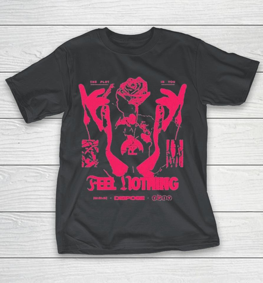 The Plot In You Feel Nothing Dispose Rose Shirts 1 The Plot In You Feel Nothing Dispose Rose Shirts