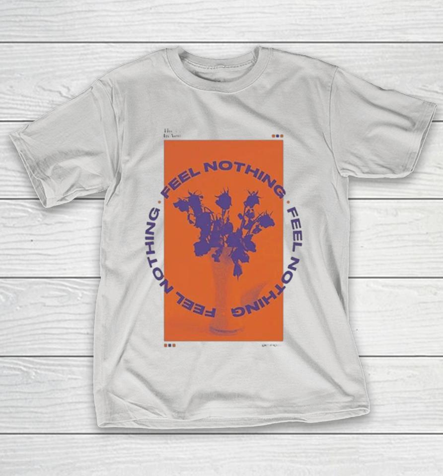 The Plot In You Feel Nothing Shirts 1 The Plot In You Feel Nothing Shirts