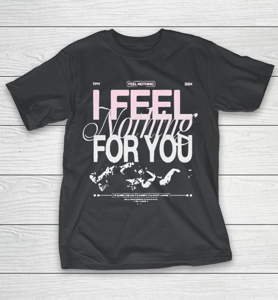 The Plot In You I Feel Nothing For You I’ve Buried This And It’s Evident You Won’t Change Shirts 1 The Plot In You I Feel Nothing For You I’ve Buried This And It’s Evident You Won’t Change Shirts