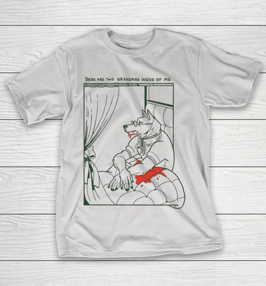There Are Two Grandmas Inside Of Me Wolf Shirts 1 There Are Two Grandmas Inside Of Me Wolf Shirts