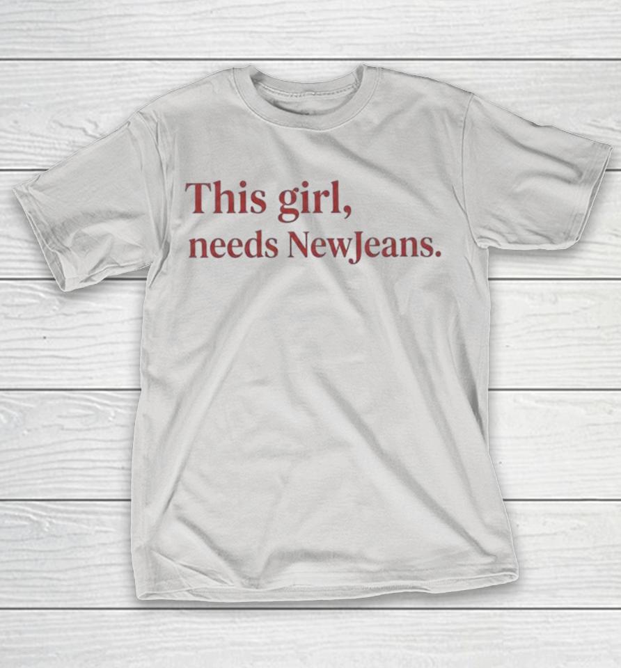 This Girl Needs Newjeans Shirts 1 This Girl Needs Newjeans Shirts