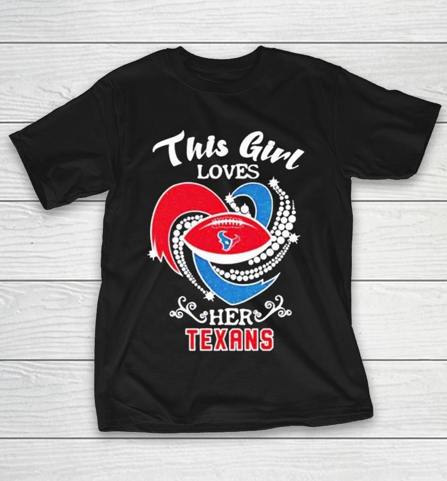 This Loves Her Houston Texans Diamond Heart Shirts 1 This Loves Her Houston Texans Diamond Heart Shirts