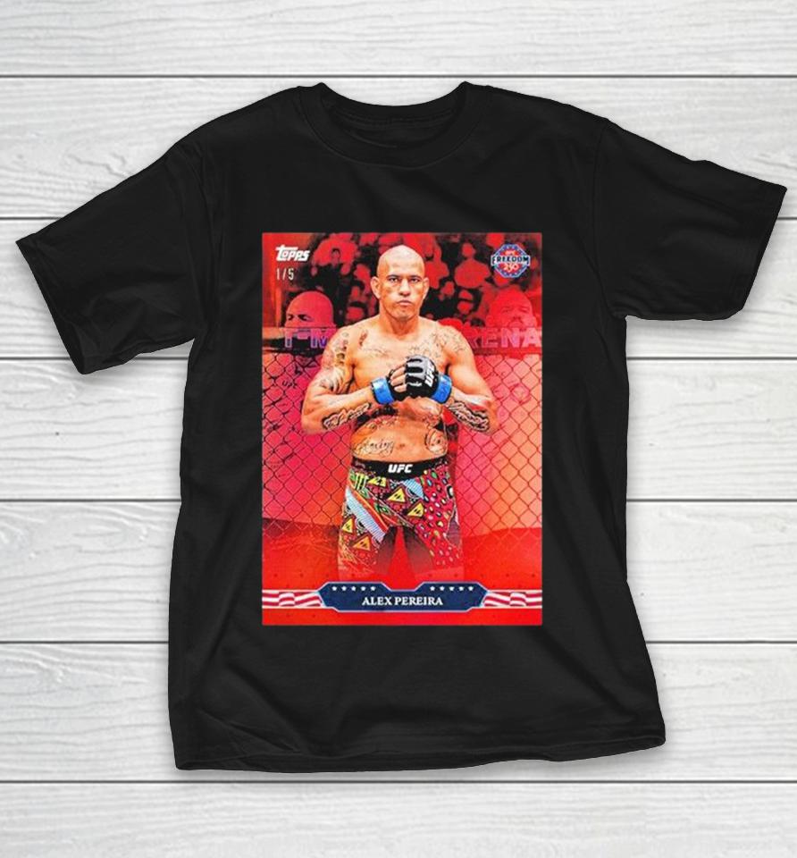 Topps Ufc Freedom 250 Alex Pereira Shirts 1 Topps Ufc Freedom 250 Alex Pereira Shirts
