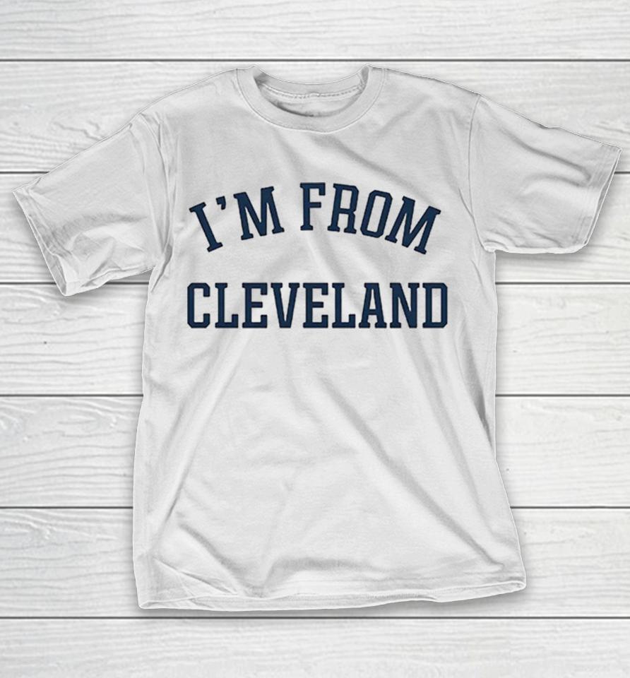 Travis Kelce 2026 I’m From Cleveland Shirts 1 Travis Kelce 2026 I’m From Cleveland Shirts
