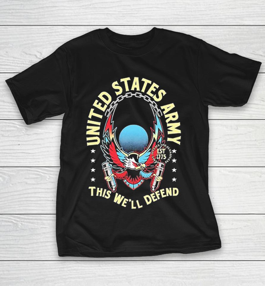 United States Army This Well Defend Eagle Est 1775 Bold Dark Shirts 1 United States Army This Well Defend Eagle Est 1775 Bold Dark Shirts