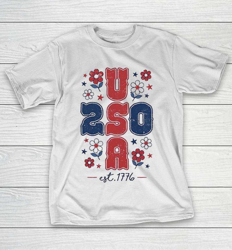 Usa 250 Est 1776 American Flag Patriotic Floral Stars Independence Day Shirts 1 Usa 250 Est 1776 American Flag Patriotic Floral Stars Independence Day Shirts
